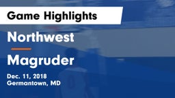 Northwest  vs Magruder  Game Highlights - Dec. 11, 2018