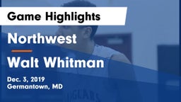 Northwest  vs Walt Whitman  Game Highlights - Dec. 3, 2019