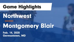 Northwest  vs Montgomery Blair  Game Highlights - Feb. 14, 2020