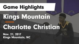 Kings Mountain  vs Charlotte Christian  Game Highlights - Nov. 21, 2017