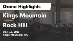 Kings Mountain  vs Rock Hill  Game Highlights - Dec. 30, 2022