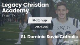 Matchup: Legacy Christian vs. St. Dominic Savio Catholic  2017