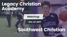Matchup: Legacy Christian vs. Southwest Christian  2017