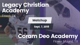 Matchup: Legacy Christian vs. Coram Deo Academy  2018
