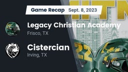 Recap: Legacy Christian Academy  vs. Cistercian  2023