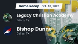 Recap: Legacy Christian Academy  vs. Bishop Dunne  2023