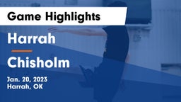 Harrah  vs Chisholm  Game Highlights - Jan. 20, 2023
