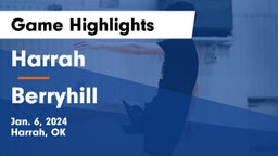 Harrah  vs Berryhill  Game Highlights - Jan. 6, 2024