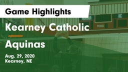 Kearney Catholic  vs Aquinas  Game Highlights - Aug. 29, 2020