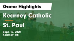 Kearney Catholic  vs St. Paul  Game Highlights - Sept. 19, 2020