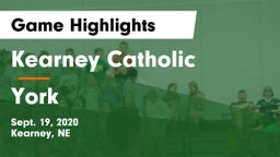 Kearney Catholic  vs York  Game Highlights - Sept. 19, 2020