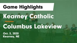 Kearney Catholic  vs Columbus Lakeview  Game Highlights - Oct. 3, 2020