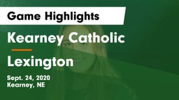 Kearney Catholic  vs Lexington  Game Highlights - Sept. 24, 2020