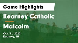 Kearney Catholic  vs Malcolm  Game Highlights - Oct. 31, 2020