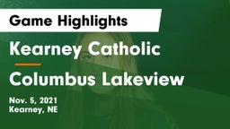 Kearney Catholic  vs Columbus Lakeview  Game Highlights - Nov. 5, 2021