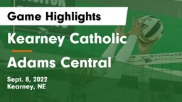 Kearney Catholic  vs Adams Central  Game Highlights - Sept. 8, 2022