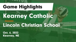 Kearney Catholic  vs Lincoln Christian School Game Highlights - Oct. 6, 2022