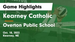 Kearney Catholic  vs Overton Public School Game Highlights - Oct. 18, 2022