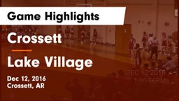 Crossett  vs Lake Village Game Highlights - Dec 12, 2016