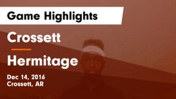 Crossett  vs Hermitage Game Highlights - Dec 14, 2016