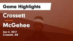Crossett  vs McGehee  Game Highlights - Jan 3, 2017