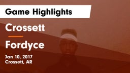 Crossett  vs Fordyce Game Highlights - Jan 10, 2017