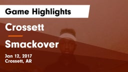 Crossett  vs Smackover  Game Highlights - Jan 12, 2017