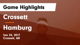 Crossett  vs Hamburg Game Highlights - Jan 24, 2017
