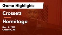 Crossett  vs Hermitage  Game Highlights - Dec. 4, 2017