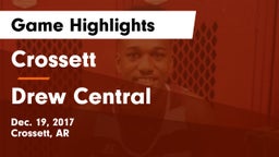 Crossett  vs Drew Central Game Highlights - Dec. 19, 2017