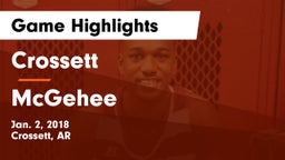 Crossett  vs McGehee  Game Highlights - Jan. 2, 2018
