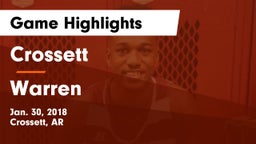 Crossett  vs Warren  Game Highlights - Jan. 30, 2018
