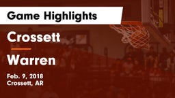 Crossett  vs Warren  Game Highlights - Feb. 9, 2018