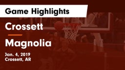 Crossett  vs Magnolia  Game Highlights - Jan. 4, 2019