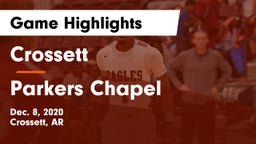 Crossett  vs Parkers Chapel  Game Highlights - Dec. 8, 2020