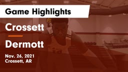 Crossett  vs Dermott  Game Highlights - Nov. 26, 2021