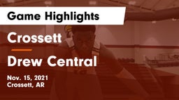 Crossett  vs Drew Central  Game Highlights - Nov. 15, 2021