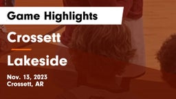 Crossett  vs Lakeside  Game Highlights - Nov. 13, 2023