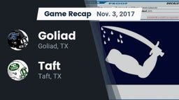 Recap: Goliad  vs. Taft  2017