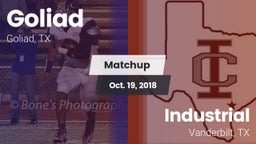 Matchup: Goliad  vs. Industrial  2018