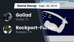 Recap: Goliad  vs. Rockport-Fulton  2019