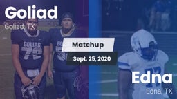 Matchup: Goliad  vs. Edna  2020