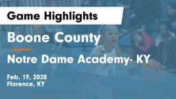 Boone County  vs Notre Dame Academy- KY Game Highlights - Feb. 19, 2020