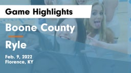 Boone County  vs Ryle  Game Highlights - Feb. 9, 2022
