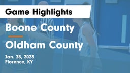 Boone County  vs Oldham County  Game Highlights - Jan. 28, 2023