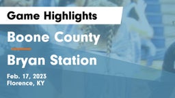 Boone County  vs Bryan Station  Game Highlights - Feb. 17, 2023