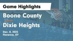 Boone County  vs Dixie Heights  Game Highlights - Dec. 8, 2023