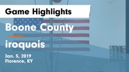 Boone County  vs iroquois Game Highlights - Jan. 5, 2019