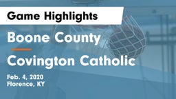 Boone County  vs Covington Catholic  Game Highlights - Feb. 4, 2020