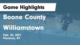 Boone County  vs Williamstown  Game Highlights - Feb. 25, 2021